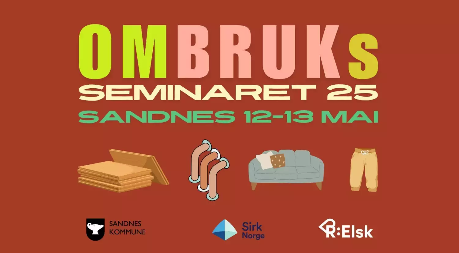 Sirk Norge inviterer til Sandnes: Ombruksseminaret 25