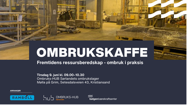 Ombrukskaffe: fremtidens ressursberedskap - ombruk i praksis