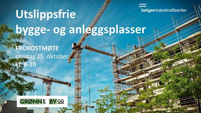 Frokostmøte om utslippsfrie bygge- og anleggsplasser