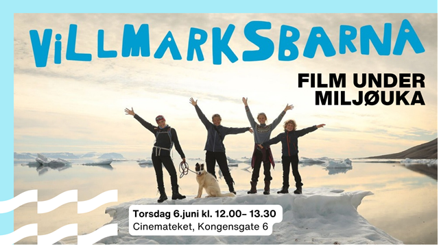 Film under miljøuka: Villmarksbarna